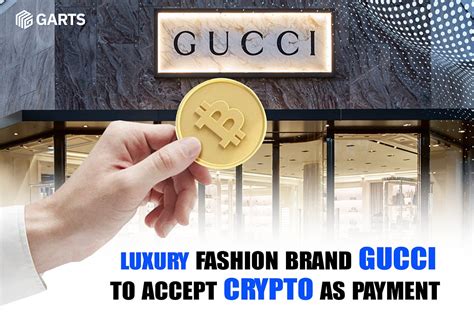 gucci to accept crypto|gucci take crypto.